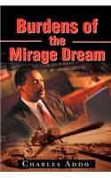 Burdens of the Mirage Dream