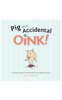 Pig and the Accidental Oink!: Picture Book Apologetics with James and Ruth