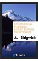 Scenes from Euripides. Rugby edition. The cyclops