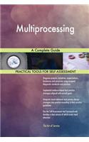 Multiprocessing A Complete Guide
