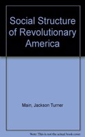 Social Structure of Revolutionary America