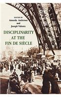 Disciplinarity at the Fin de Siecle