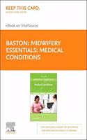Midwifery Essentials: Medical Conditions - Elsevier eBook on Vitalsource (Retail Access Card)