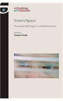 Screen/Space: The Projected Image in Contemporary Art