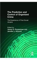The Prediction and Control of Organized Crime