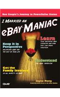 I Married an eBay Maniac