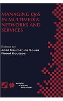 Managing Qos in Multimedia Networks and Services
