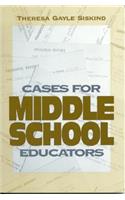 Cases for Middle School Educators
