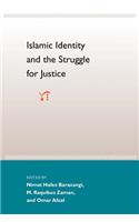 Islamic Identity and the Struggle for Justice