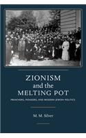 Zionism and the Melting Pot