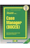 Case Manager (Boces): Passbooks Study Guide