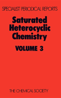 Saturated Heterocyclic Chemistry
