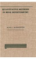 Quantitative Methods in Bone Densitometry
