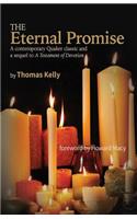 Eternal Promise: A contemporary Quaker classic and a sequel to A Testament of Devotion