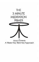 3 Minute Meditation Primer