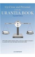 Up Close and Personal with the Urantia Book - Expanded Edition