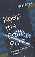 Keep the Faith Pure