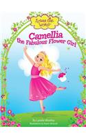 Camellia the Fabulous Flower Girl
