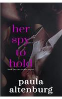 Her Spy to Hold
