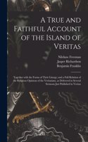 True and Faithful Account of the Island of Veritas