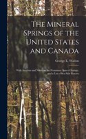 The Mineral Springs of the United States and Canada [microform]