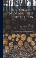 Forests of Canada and Their Distribution [microform]