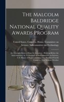 Malcolm Baldridge National Quality Awards Program: An Oversight Review From its Inception: Hearing Before the Subcommittee on Technology of the Committee on Science, U.S. House of Representatives, On