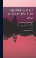 Inscriptions Of Pagan, Pinya And Ava