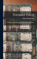 Thomas Hale: The Glover of Newbury, Mass. (1635) and his Descendants