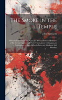 Smoke in the Temple