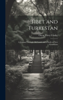 Tibet and Turkestan