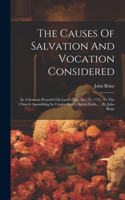 Causes Of Salvation And Vocation Considered