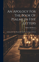 Apology For The Book Of Psalms, In Five Letters