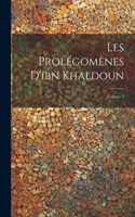 Les Prolégomènes D'ibn Khaldoun; Volume 3