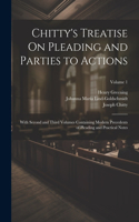 Chitty's Treatise On Pleading and Parties to Actions