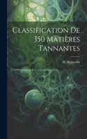 Classification de 350 Matières Tannantes