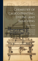 Chemistry of Calico Printing, Dyeing, and Bleaching