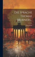 Die Sprache Thomas Murners...