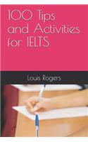 100 Tips and Activities for IELTS