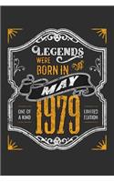 Legends Were Born in May 1979 One Of A Kind Limited Edition