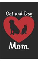 Cat and Dog Mom