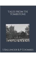 Tales from the Tombstone