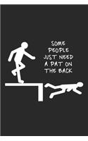 Some People Just Need A Pat On The Back: Office Humor Notebook Humour Joke Pun Journal for office colleagues, coworkers, your boss and students, sketches ideas and To-Do lists, Dot Grid not