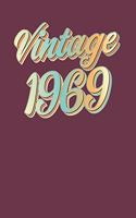 Vintage 1969: Birthday, Anniversary, Special Date to Remember Journal To Write In for Men and Women Who Love 1969