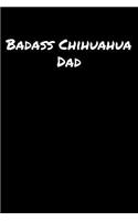 Badass Chihuahua Dad
