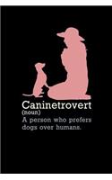 Caninetrovert: 120 Pages I 6x9 I Wide Ruled / Legal Ruled Line Paper I Funny Introvert Animal, Dog & Cat Gifts I Apparel
