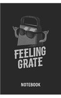Feeling Grate Notebook