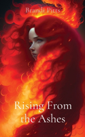 Rising From the Ashes