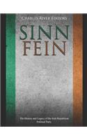 Sinn Féin: The History and Legacy of the Irish Republican Political Party