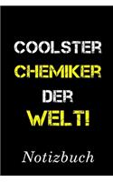 Coolster Chemiker Der Welt Notizbuch: - Notizbuch mit 110 linierten Seiten - Format 6x9 DIN A5 - Soft cover matt -
